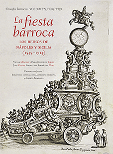 LA FIESTA BARROCA. LOS REINOS DE NPOLES Y SICILIA (1535-1713).