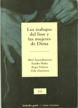 LOS TRABAJOS DEL LINO Y LAS MUJERES DE DIMA