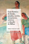 GUIA HISTORICA DE FONDAS,POSADAS,HOTELES RESTAURANTES,TABERNAS