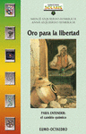 ORO PARA LA LIBERTAD