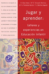 JUGAR Y APRENDER TALLERES Y EXPERIENCIAS EN E. INF
