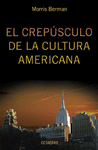 CREPUSCULO DE LA CULTURA AMERICANA