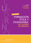 FORMACION ETICA Y CIUDADANIA:UN CAMBIO DE MIRADA