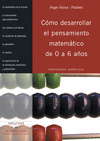 COMO DESARROLLAR EL PENSAMIENTO MATEMATICO 0-6 AOS