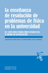 LA ENSE�ANZA DE RESOLUCI�N DE PROBLEMAS DE F�SICA EN LA UNIVERSIDAD