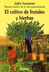 EL CULTIVO DE FRUTALES Y HIERBAS