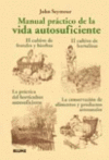 MANUAL PRACTICO DE LA VIDA AUTOSUFICIENTE