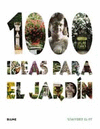 1000 IDEAS PARA EL JARDIN (2011)