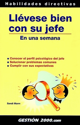 LLEVESE BIEN CON SU JEFE EN UNA SEMANA