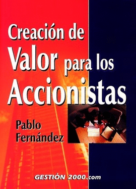 CREACION DE VALOR PARA LOS ACCIONISTAS