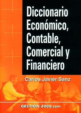 DICCIONARIO ECONOMICO,CONTABLE,COMERCIAL Y FINANCIERO