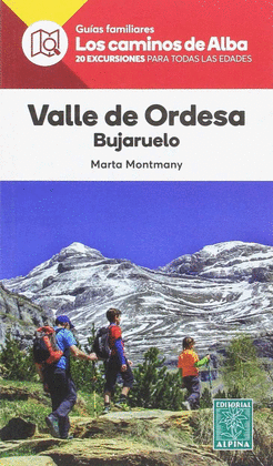 VALLE DE ORDESA- LOS CAMINOS DE ALBA