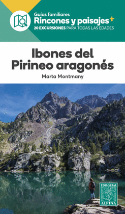 IBONES DEL PIRINEO ARAGONES VOL 1: RINCONES Y PAISAJES