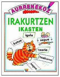 IRAKURTZEN IKASTEN -AURRENEKOZ