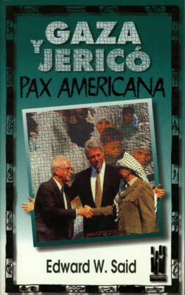 GAZA Y JERICO. PAX AMERICANA