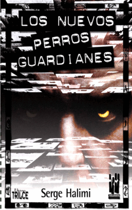 LOS NUEVOS PERROS GUARDIANES