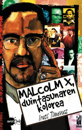 MALCOLM X, DUINTASUNAREN KOLOREA