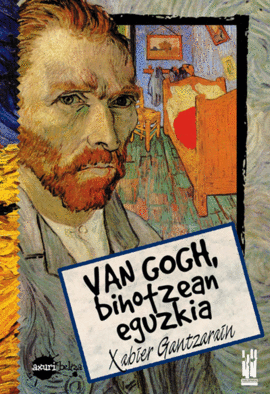 VAN GOGH, BIHOTZEAN EGUZKIA