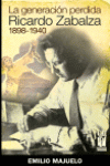 LA GENERACION DEL SACRIFICIO.RICARDO ZABALZA 1898-1940