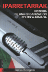 IPARRETARRAK HISTORIA DE UNA ORGANIZACION POLITICA