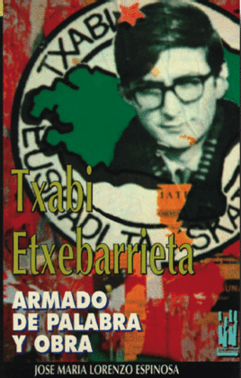 TXABI ETXEBARRIETA. ARMADO DE PALABRA Y OBRA