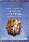 PAISAJES DE LA MANO DE FATIMA LOS