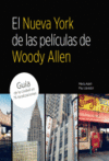 EL NUEVA YORK DE WOODY ALLEN -GUIA DE LA CIUDAD EN 75 LOCALIZACIO