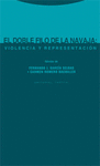 EL DOBLE FILO DE LA NAVAJA: VIOLENCIA Y REPRESENTACION