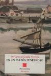 EN UN JARDIN TENEBROSO