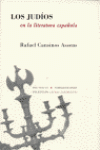 LOS JUDIOS EN LA LITERATURA ESPA�OLA