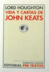 VIDA Y CARTAS DE JOHN KEATS