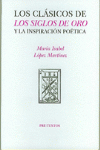 LOS CLASICOS DE LOS SIGLOS DE ORO Y LA INSPIRACION POETICA