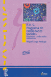 P.H.S. PROGRAMA DE HABILIDADES SOCIALES. PROG. CONDUCTUALES ALTER