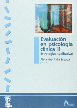EVALUACION EN PSICOLOGIA CLINICA II.ESTRATEGIAS CUALITATIVAS