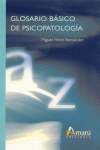 GLOSARIO BASICO DE PSICOPATOLOGIA