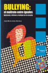 BULLYING EL MALTRATO ENTRE IGUALES