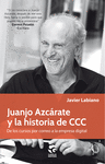 JUANJO AZCRATE Y LA HISTORIA DE CCC.
