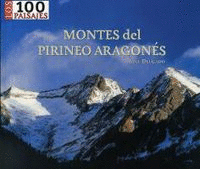 MONTES DEL PIRINEO ARAGONES - 100 PAISAJES