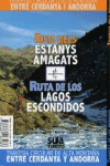 RUTA DE LOS LAGOS ESCONDIDOS (RUTA DELS ESTANYS AMAGATS)