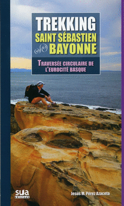 TREKKING SAINT SEBASTIEN BAYONNE