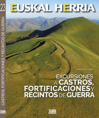 CASTROS, FORTIFICACIONES Y RECINTOS DE GUERRA, EXCURSIONES