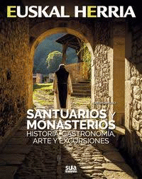 24 SANTUARIOS Y MONASTERIOS. HISTORIA, GASTRONOMIA... -SUA