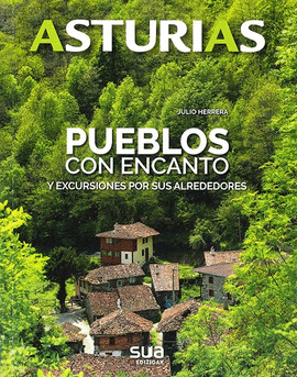 ASTURIAS. PUEBLOS CON ENCANTO -SUA