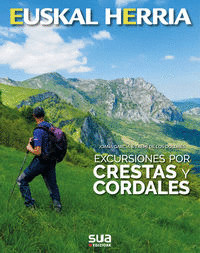 CRESTAS Y CORDALES, EXCURSIONES POR -EUSKAL HERRIA SUA