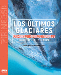 ULTIMOS GLACIARES, LOS -SUA