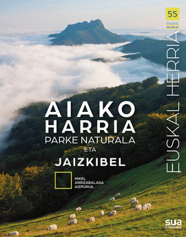 AIAKO HARRIA PARKE NATURALA ETA JAIZKIBEL