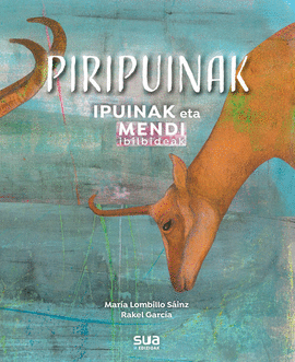 PIRIPUINAK - IPUINAK ETA MENDIKO IBILBIDEAK