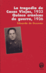 LA TRAGEDIA DE CASAS VIEJAS, 1933 QUINCE CRONICAS DE GUERRA, 1936