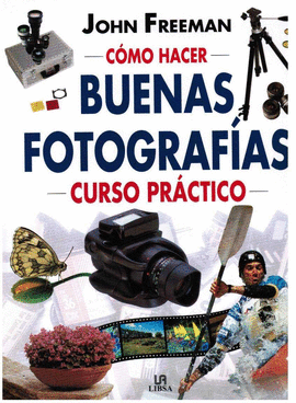 BUENAS FOTOGRAFIAS, COMO HACER