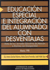 EDUCACION ESPECIAL E INTEGRACION DEL ALUMNADO CON DESVENTAJAS